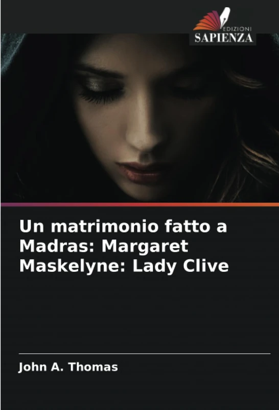 Un matrimonio fatto a Madras: Margaret Maskelyne: Lady Clive - Image 1