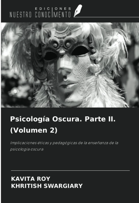 Psicología Oscura. Parte II. (Volumen 2): Implicaciones éticas y pedagógicas de la enseñanza de la psicología oscura - Image 1