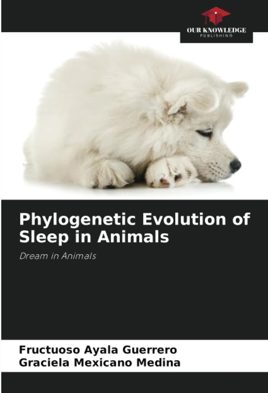 Phylogenetic Evolution of Sleep in Animals: Dream in Animals