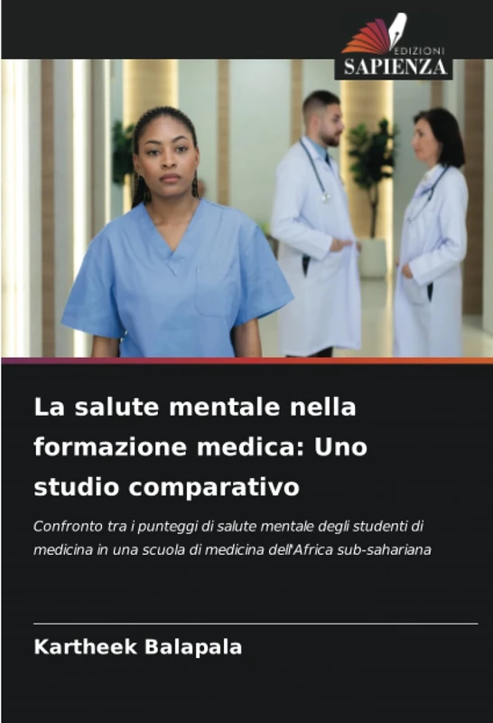 La salute mentale nella formazione medica: Uno studio comparativo: Confronto tra i punteggi di salute mentale degli studenti di medicina in una scuola di medicina dell'Africa sub-sahariana