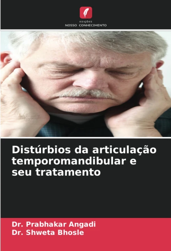 Distúrbios da articulação temporomandibular e seu tratamento