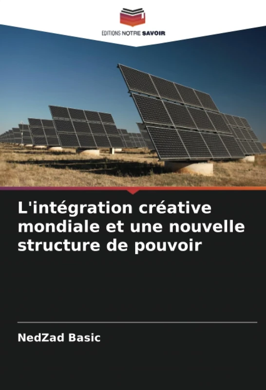L'intégration créative mondiale et une nouvelle structure de pouvoir