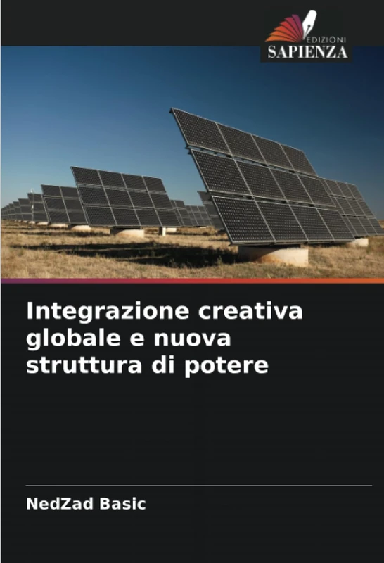 Integrazione creativa globale e nuova struttura di potere