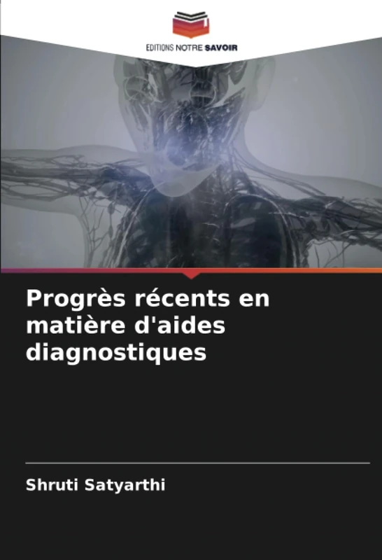Progrès récents en matière d'aides diagnostiques