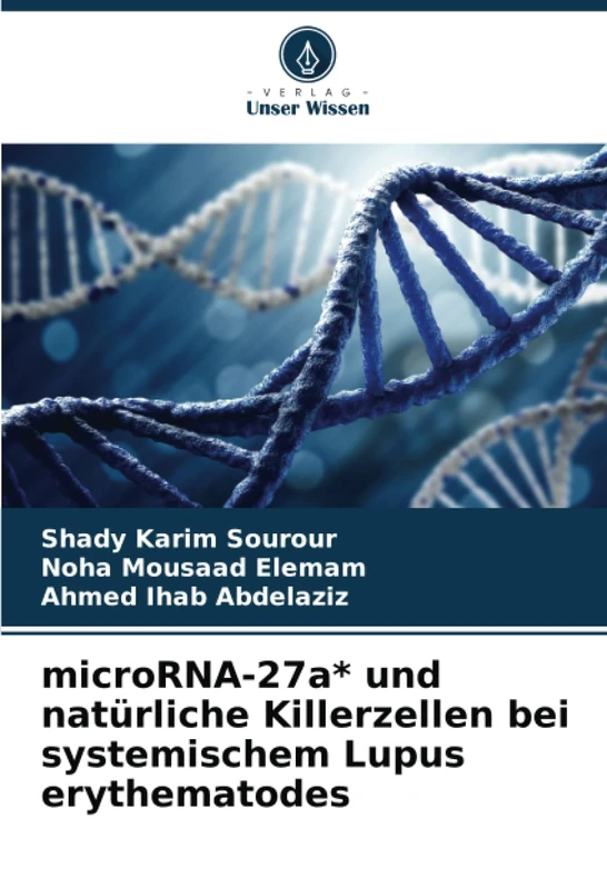 microRNA-27a* und natürliche Killerzellen bei systemischem Lupus erythematodes