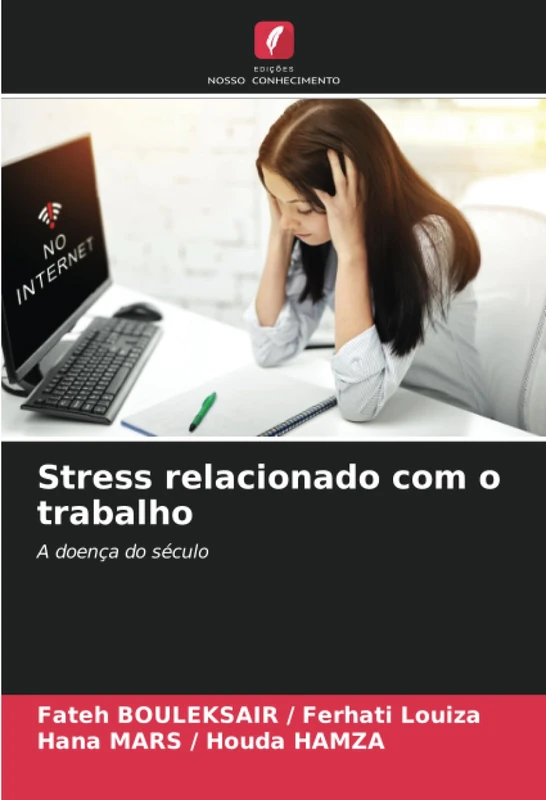 Stress relacionado com o trabalho: A doença do século