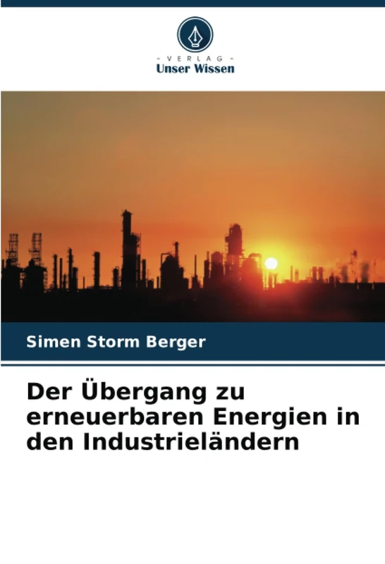 Der Übergang zu erneuerbaren Energien in den Industrieländern