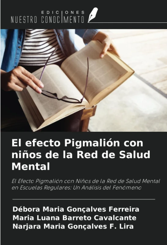 El efecto Pigmalión con niños de la Red de Salud Mental: El Efecto Pigmalión con Niños de la Red de Salud Mental en Escuelas Regulares: Un Análisis del Fenómeno