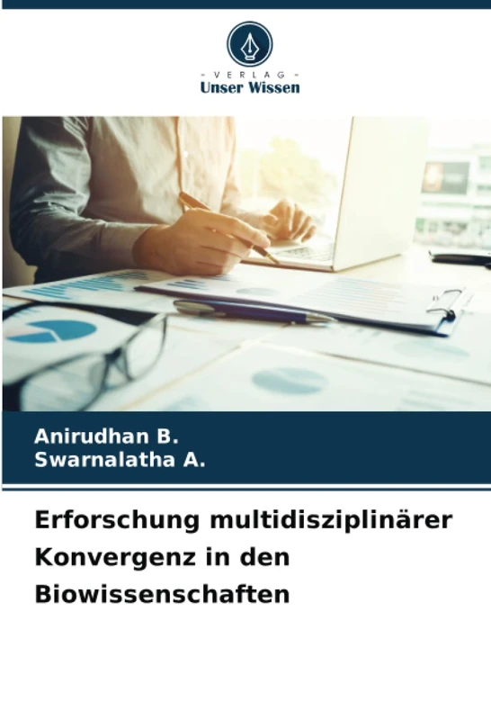 Erforschung multidisziplinärer Konvergenz in den Biowissenschaften