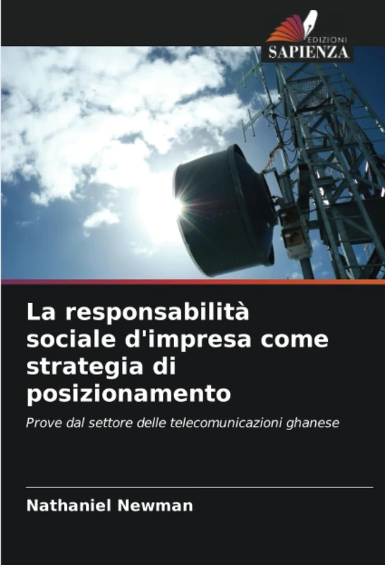 La responsabilità sociale d'impresa come strategia di posizionamento: Prove dal settore delle telecomunicazioni ghanese