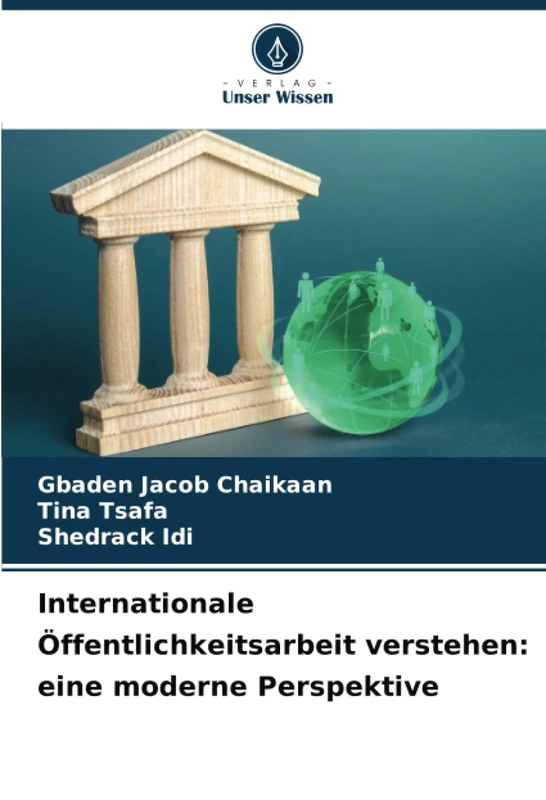 Internationale Öffentlichkeitsarbeit verstehen: eine moderne Perspektive