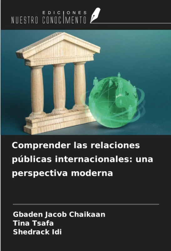 Comprender las relaciones públicas internacionales: una perspectiva moderna