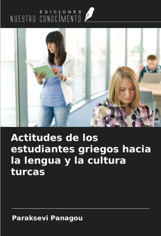 Actitudes de los estudiantes griegos hacia la lengua y la cultura turcas