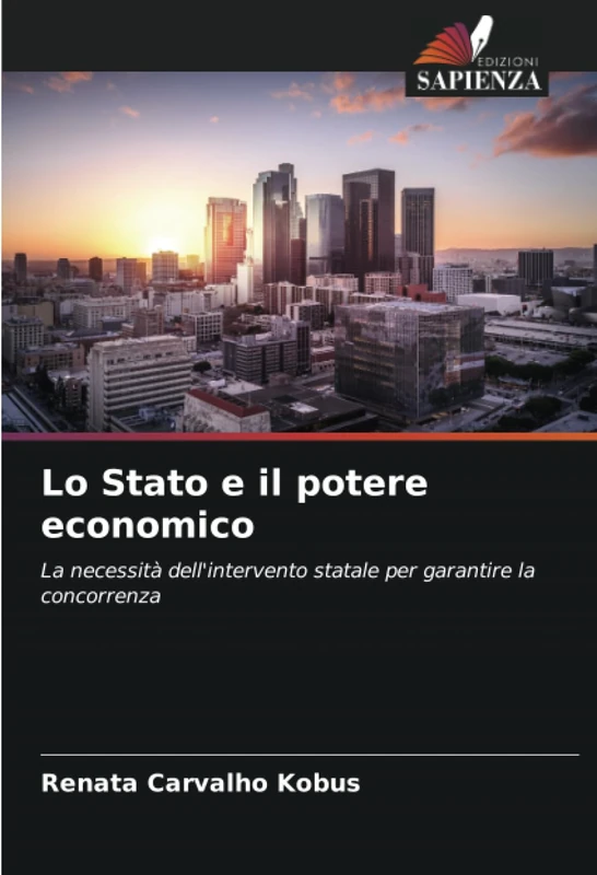 Lo Stato e il potere economico: La necessità dell'intervento statale per garantire la concorrenza