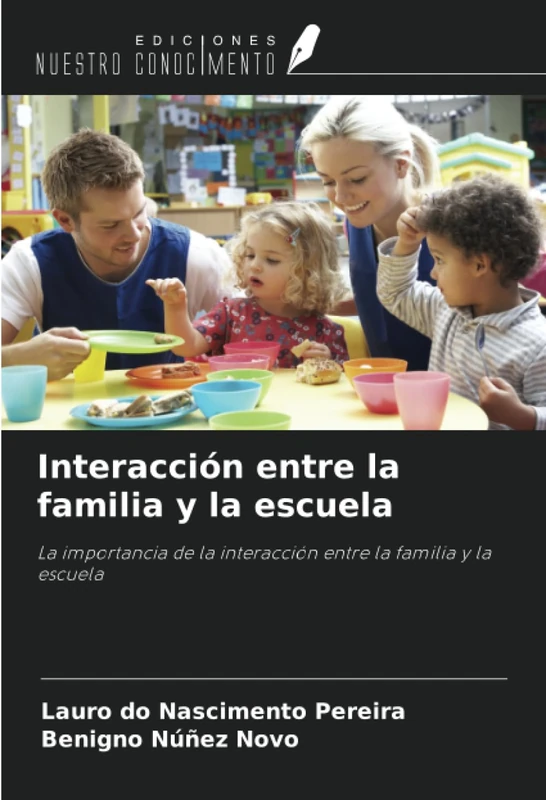 Interacción entre la familia y la escuela: La importancia de la interacción entre la familia y la escuela