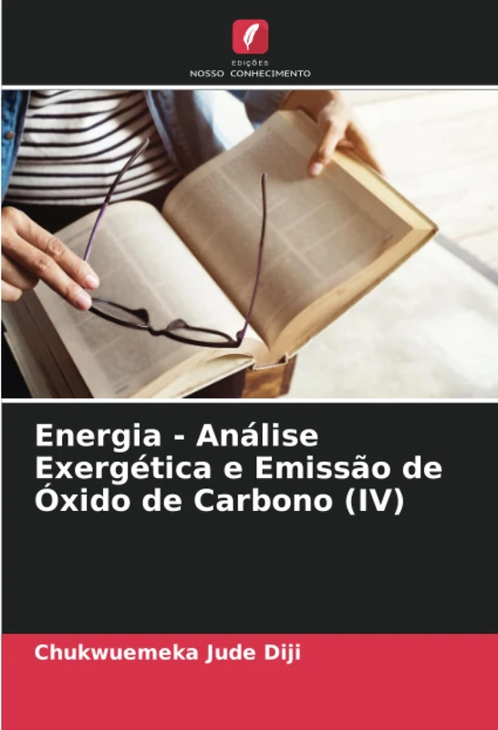 Energia - Análise Exergética e Emissão de Óxido de Carbono (IV)