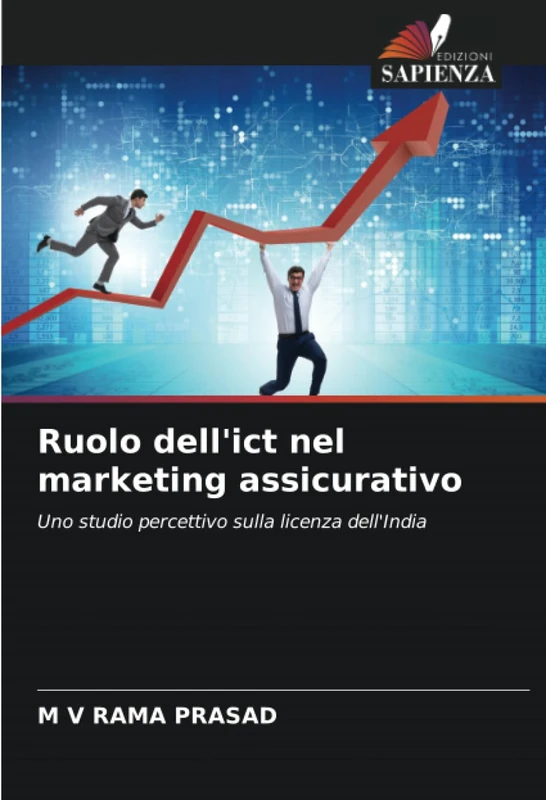Ruolo dell'ict nel marketing assicurativo: Uno studio percettivo sulla licenza dell'India