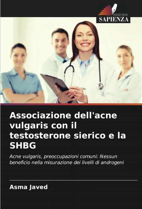 Associazione dell'acne vulgaris con il testosterone sierico e la SHBG: Acne vulgaris, preoccupazioni comuni: Nessun beneficio nella misurazione dei livelli di androgeni - Image 1