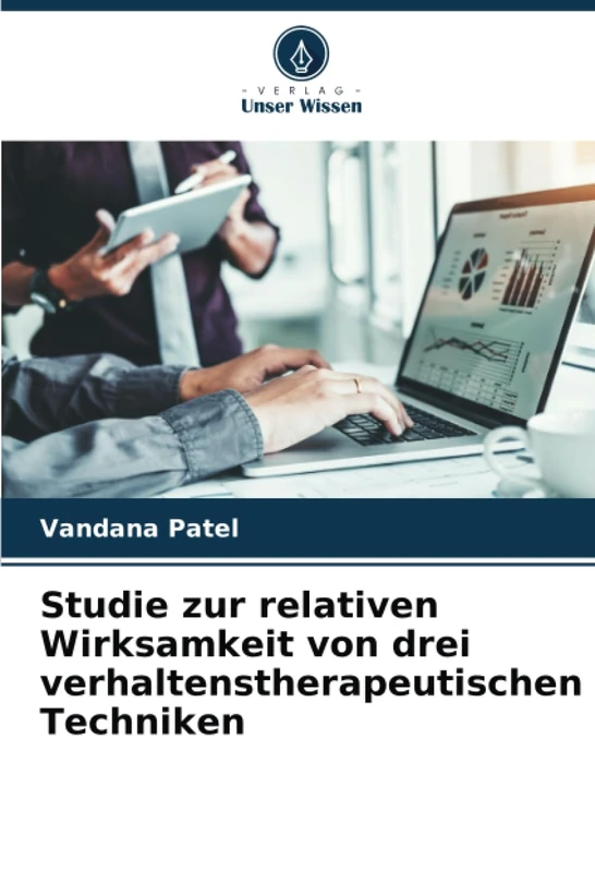 Studie zur relativen Wirksamkeit von drei verhaltenstherapeutischen Techniken