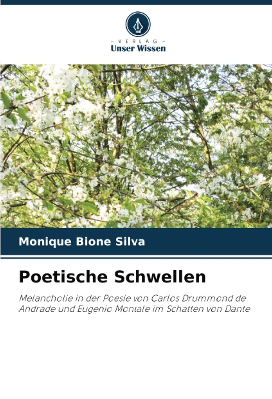 Poetische Schwellen: Melancholie in der Poesie von Carlos Drummond de Andrade und Eugenio Montale im Schatten von Dante - Image 1