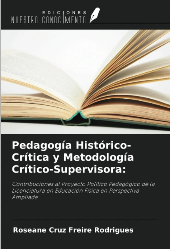 Pedagogía Histórico-Crítica y Metodología Crítico-Supervisora:: Contribuciones al Proyecto Político Pedagógico de la Licenciatura en Educación Física en Perspectiva Ampliada