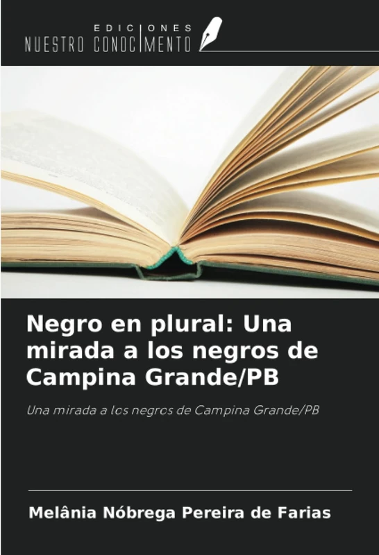 Negro en plural: Una mirada a los negros de Campina Grande/PB: Una mirada a los negros de Campina Grande/PB - Image 1