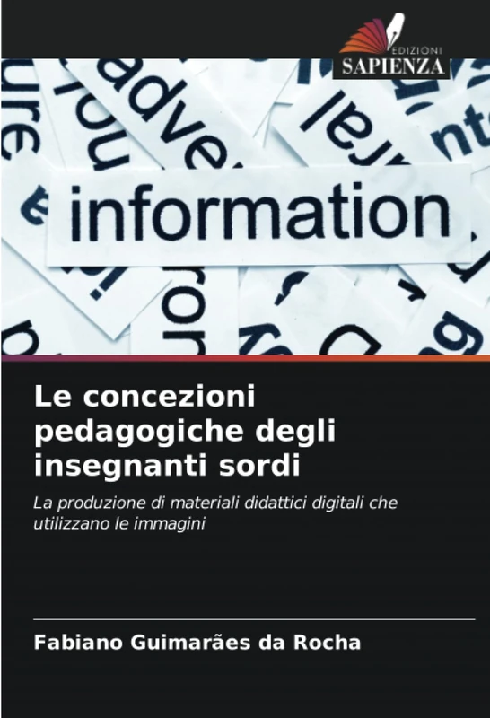 Le concezioni pedagogiche degli insegnanti sordi: La produzione di materiali didattici digitali che utilizzano le immagini