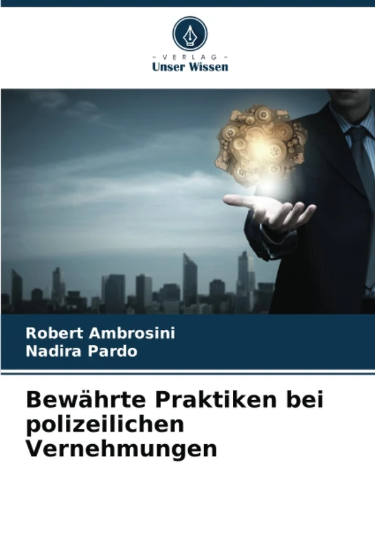 Bewährte Praktiken bei polizeilichen Vernehmungen