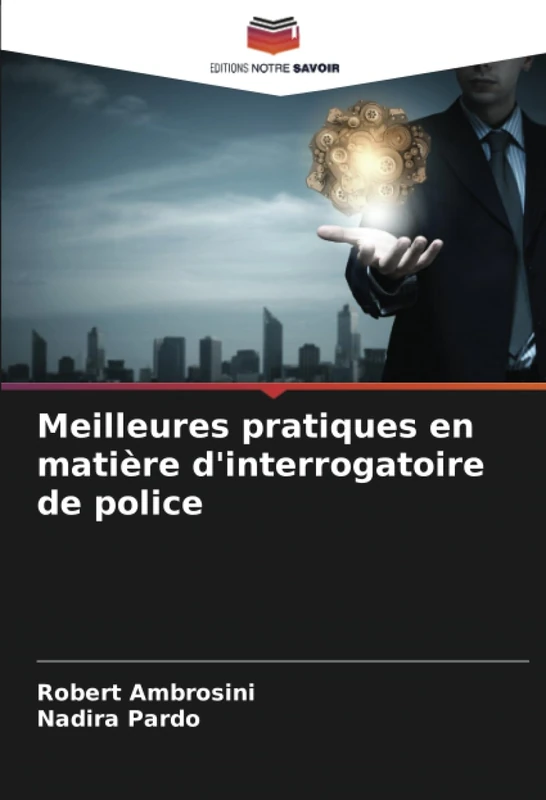 Meilleures pratiques en matière d'interrogatoire de police