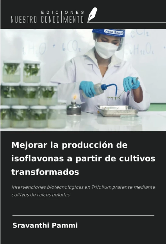 Mejorar la producción de isoflavonas a partir de cultivos transformados: Intervenciones biotecnológicas en Trifolium pratense mediante cultivos de raíces peludas - Image 1