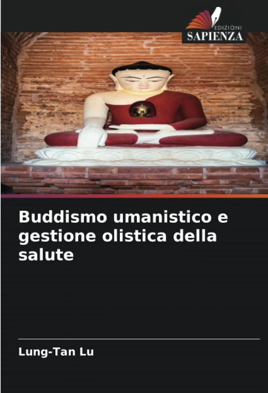 Buddismo umanistico e gestione olistica della salute