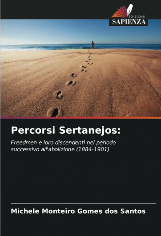 Percorsi Sertanejos:: Freedmen e loro discendenti nel periodo successivo all'abolizione (1884-1901) - Image 1