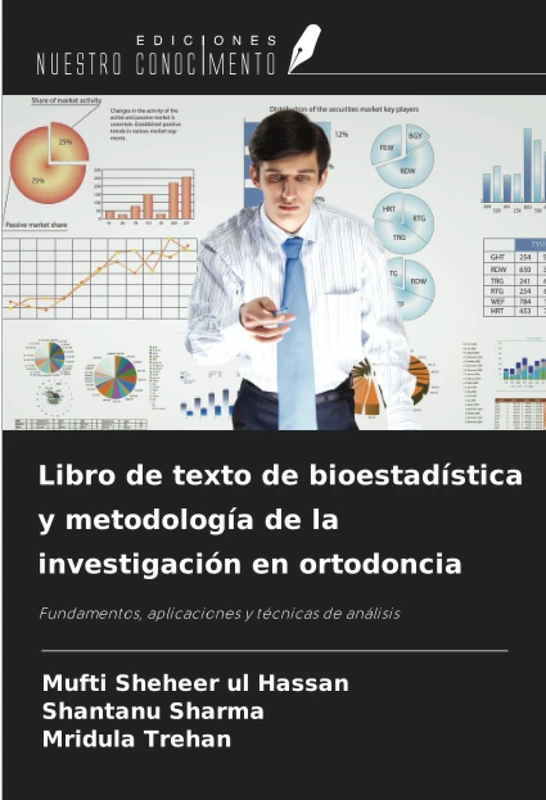 Libro de texto de bioestadística y metodología de la investigación en ortodoncia: Fundamentos, aplicaciones y técnicas de análisis