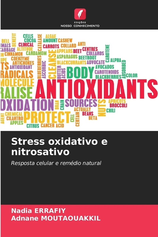 Stress oxidativo e nitrosativo: Resposta celular e remédio natural