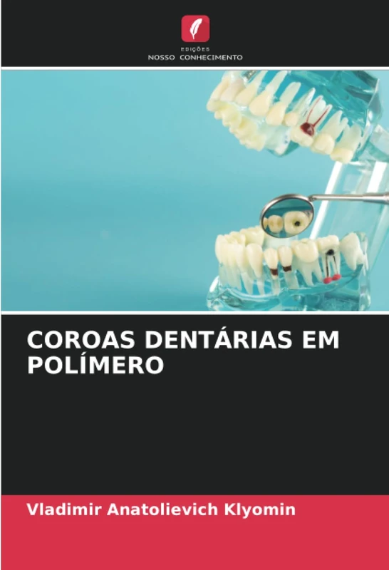 COROAS DENTÁRIAS EM POLÍMERO
