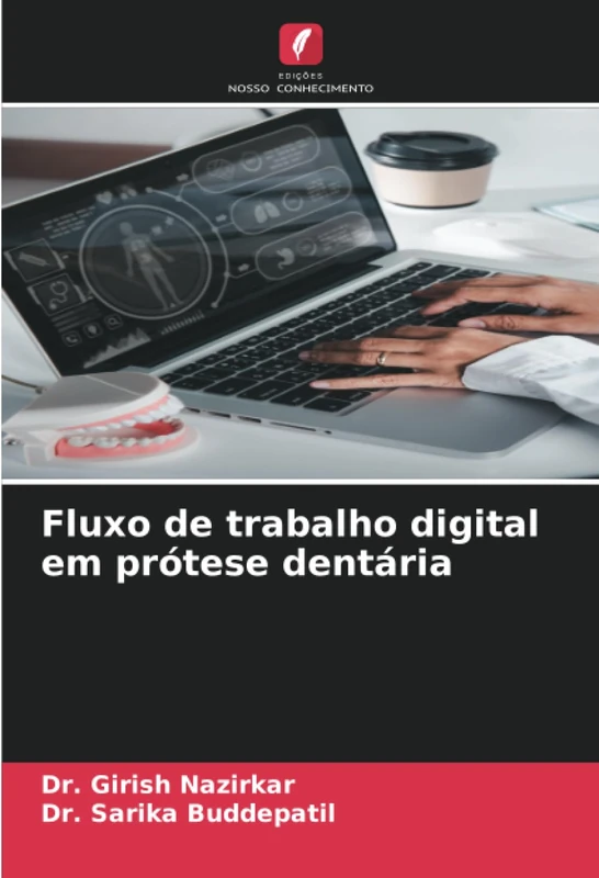 Fluxo de trabalho digital em prótese dentária