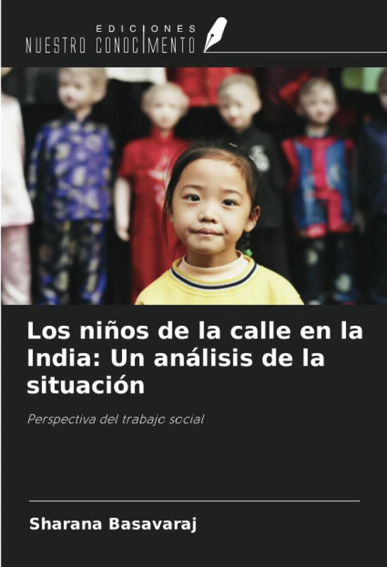 Los niños de la calle en la India: Un análisis de la situación: Perspectiva del trabajo social