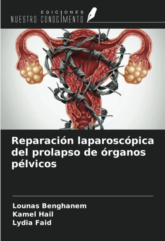 Reparación laparoscópica del prolapso de órganos pélvicos