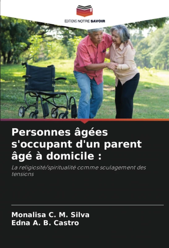Personnes âgées s'occupant d'un parent âgé à domicile :: La religiosité/spiritualité comme soulagement des tensions