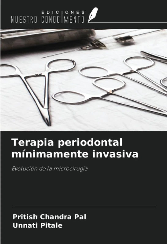 Terapia periodontal mínimamente invasiva: Evolución de la microcirugía