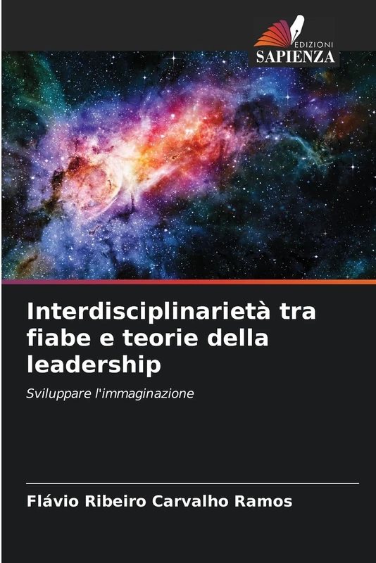 Interdisciplinarietà tra fiabe e teorie della leadership: Sviluppare l'immaginazione - Image 1