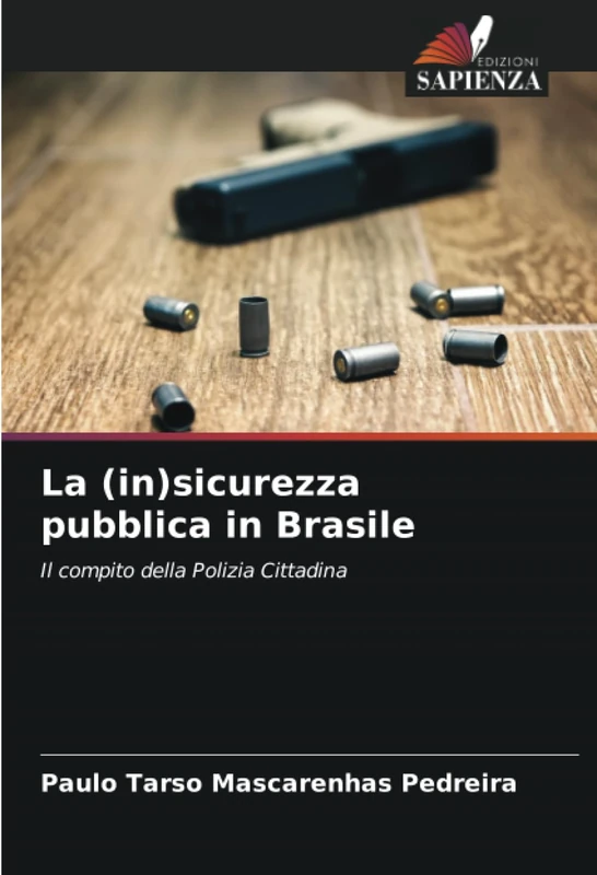 La (in)sicurezza pubblica in Brasile: Il compito della Polizia Cittadina - Image 1