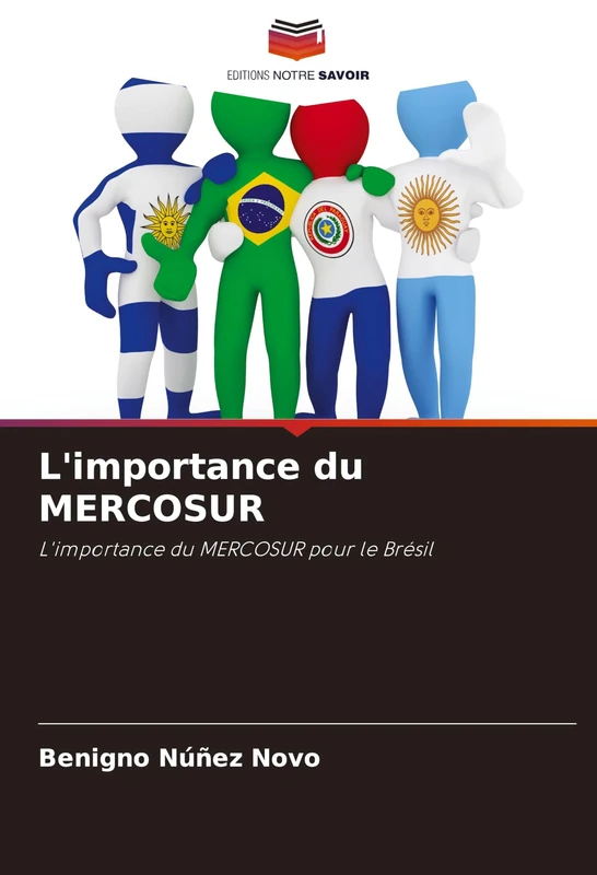 L'importance du MERCOSUR: L'importance du MERCOSUR pour le Brésil