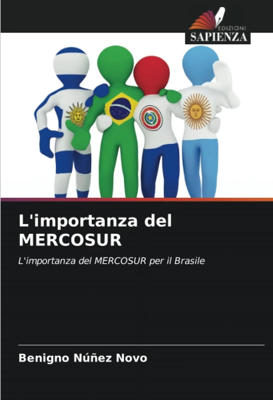 L'importanza del MERCOSUR: L'importanza del MERCOSUR per il Brasile