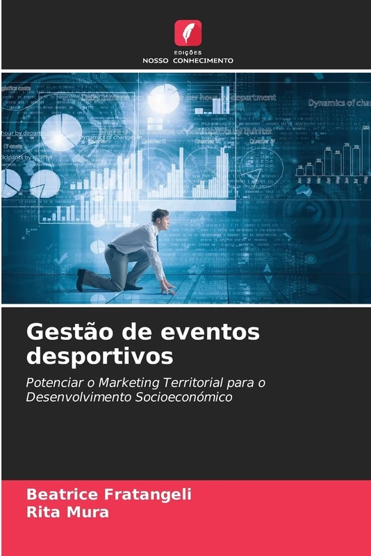 Gestão de eventos desportivos: Potenciar o Marketing Territorial para o Desenvolvimento Socioeconómico