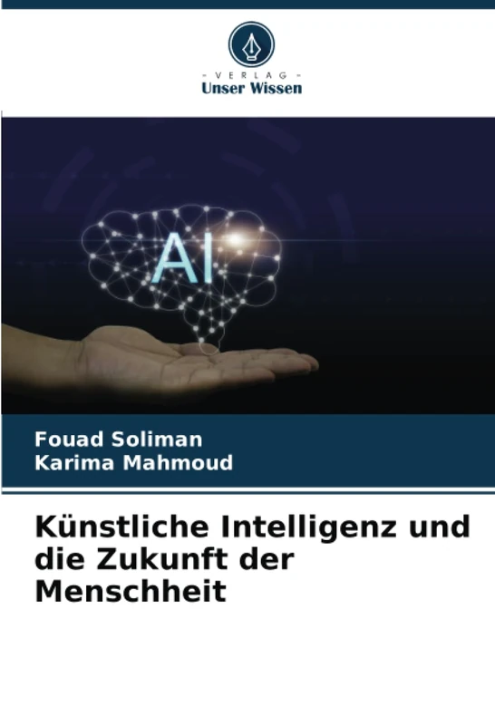 Künstliche Intelligenz und die Zukunft der Menschheit