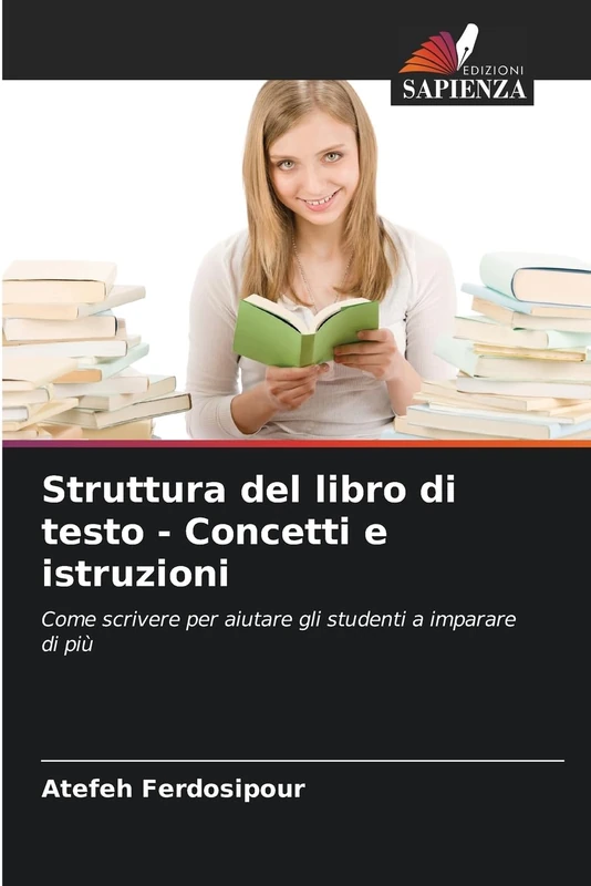Struttura del libro di testo - Concetti e istruzioni: Come scrivere per aiutare gli studenti a imparare di più