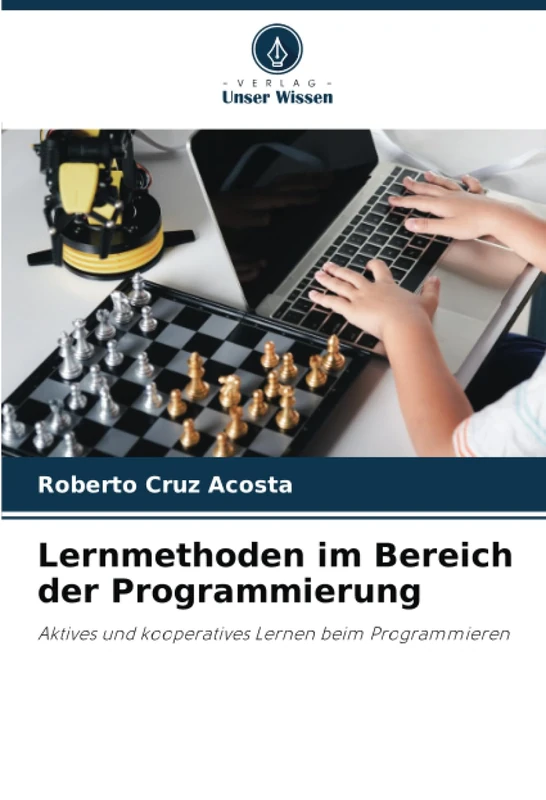 Lernmethoden im Bereich der Programmierung: Aktives und kooperatives Lernen beim Programmieren