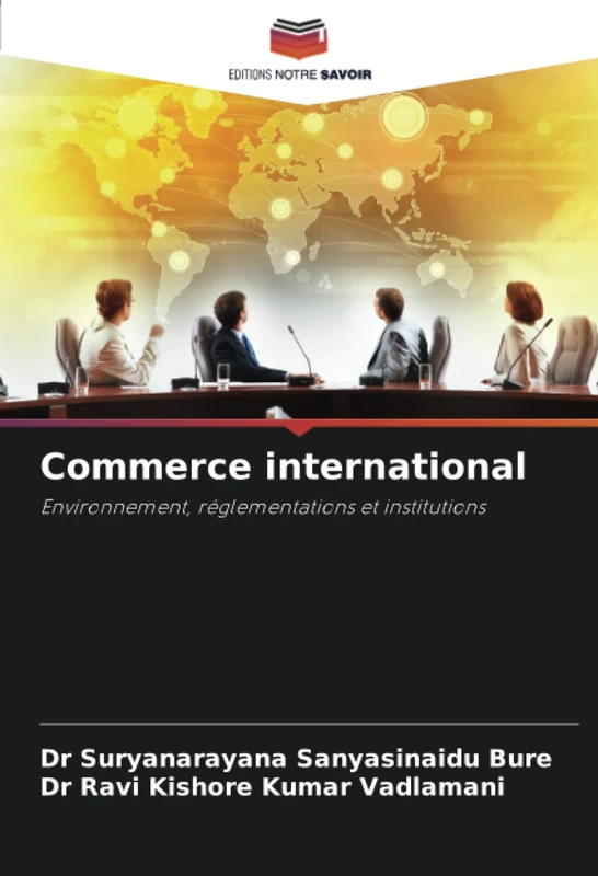 Commerce international: Environnement, réglementations et institutions