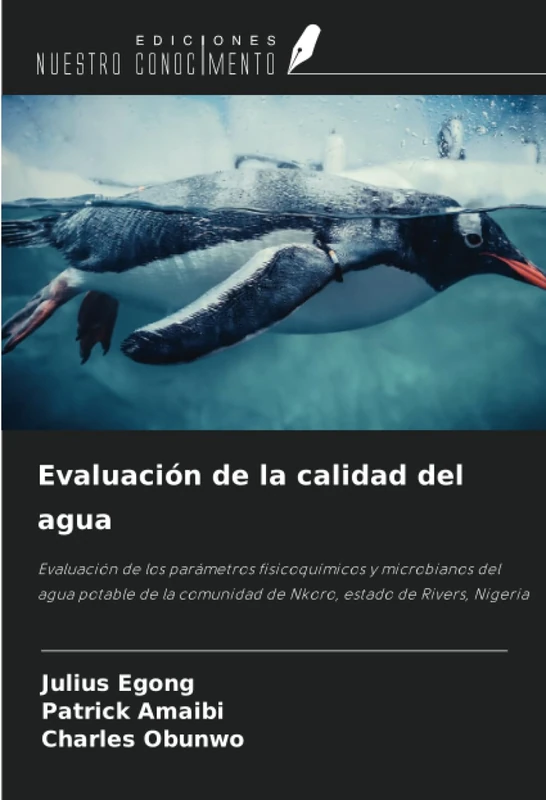 Evaluación de la calidad del agua: Evaluación de los parámetros fisicoquímicos y microbianos del agua potable de la comunidad de Nkoro, estado de Rivers, Nigeria